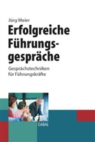 Jürg Meier - Erfolgreiche Führungsgespräche