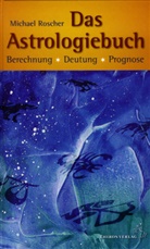 Michael Roscher - Das Astrologiebuch