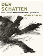 Hans  Christian Andersen, Hans Ch Andersen, Günter Grass - Der Schatten. Hans Christian Andersens Märchen