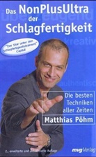 Matthias Pöhm - Das NonPlusUltra der Schlagfertigkeit