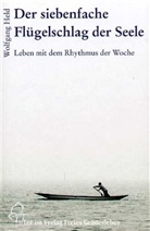 Wolfgang Held - Der siebenfache Flügelschlag der Seele