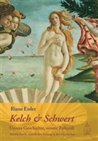 Riane Eisler - Kelch und Schwert