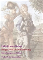 Hella Krause-Zimmer, Jea C Lin, Jean C Lin, Jean C Lin, Jean-Claude Lin, Jean-Claude  Schmidt Lin... - Gesammelte Betrachtungen zur Malerei - Teil 2: Imagination und Offenbarung