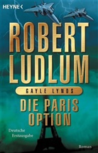 Ludlu, Robert Ludlum, Lynds, Gayle Lynds - Die Paris-Option