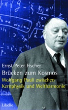 Ernst P. Fischer - Brücken zum Kosmos