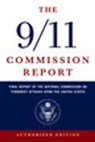 National Commis, National Commis, National Commission, National Commission on Terrorist Attacks - 9/11 Commission Report: The Final Report of the National Commission