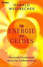 Harald Wessbecher - Die Energie des Geldes