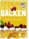 Backen - einfach köstlich!