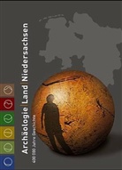 Frank Both, Mamoun Fansa, Henning Haßmann, Oldenburg Landesmuseum für Natur und Mensch - Archäologie / Land / Niedersachsen
