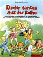 Gertraud Mayrhofer, Kasia Sander - Kinder tanzen aus der Reihe, m. Audio-CD