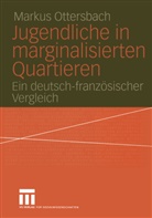Markus Ottersbach - Jugendliche in marginalisierten Quartieren