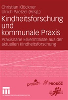 Christian Klöckner, Christia Klöckner, Christian Klöckner, Paetzel, Paetzel, Ulrich Paetzel - Kindheitsforschung und kommunale Praxis