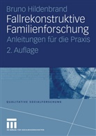 Bruno Hildenbrand - Fallrekonstruktive Familienforschung