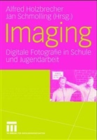 Alfred Holzbrecher, Alfred Holzbrecher, Jan Schmolling - Imaging