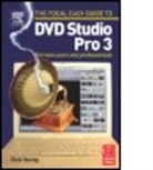 Rick Young, Rick Young, Rick (Director and Founding Member of the UK Final Cut Pro User Group and an Apple Solutions Expert) Young - Focal Easy Guide to DVD Studio Pro 3