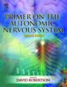 Geoffrey Low Burnstock, David Robertson, David W. Robertson, Italo Biaggioni, Geoffrey Burnstock, David W. Robertson - Primer on the Autonomic Nervous System