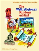 Monika Tworuschka, Udo Tworuschka, Rüdiger Pfeffer - Die Weltreligionen Kindern erklärt