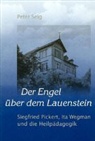 Peter Selg - Der Engel über dem Lauenstein