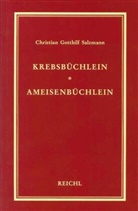Christian G Salzmann, Christian G. Salzmann, Christian Gotthilf Salzmann - Krebsbüchlein. Ameisenbüchlein