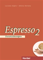 Maria Balì, Doliana, Albina Doliana, Giovanna Rizzo, Zigli, Lucian Ziglio... - Espresso, Ein Italienischkurs - 2: Espresso 2 Zusatzübungen