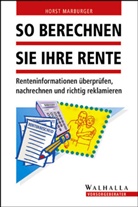 Horst Marburger - So berechnen Sie Ihre Rente