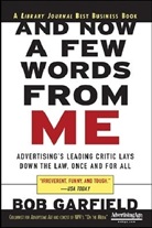 Garfield, Bob Garfield - And Now A Few Words From Me