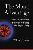 DAMON, William Damon - The Moral Advantage