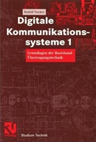 Rudolf Nocker - Digitale Kommunikationssysteme - Bd. 1: Digitale Kommunikationssysteme. Bd.1