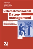 Rol Dippold, Rolf Dippold, Andrea Meier, Andreas Meier, Andre Ringgenberg, Walter Schnider... - Unternehmensweites Datenmanagement