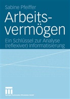 Sabine Pfeiffer - Arbeitsvermögen