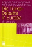 Angelos Giannakopoulos, Angelos Giannakopoulos, Konstadinos Maras - Die Türkei-Debatte in Europa