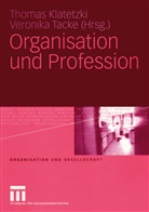Thoma Klatetzki, Thomas Klatetzki, Tacke, Tacke, Veronika Tacke - Organisation und Profession
