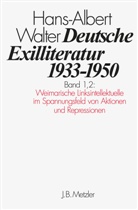 Hans-Albert Walter - Deutsche Exilliteratur 1933-1950 - 1/2: Die Vorgeschichte des Exils und seine erste Phase. Tl.2