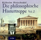 Wilhelm Weischedel, Jo Brauner - Die philosophische Hintertreppe - Teil 2: Die philosophische Hintertreppe, 2 Audio-CDs. Vol.2 (Audiolibro)