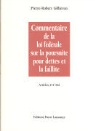 Commentaire de la loi fédérale sur la poursuite pour dettes et la faillite - Bd. 4 & 5: Partie spéciale, suite. Articles 271-352 / Index, tables et bibliographics