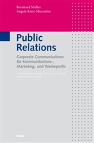 Angela Kreis-Muzzulini, Bernhard Müller - Public Relations für Kommunikations-, Marketing- und Werbeprofis