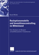 David Müller - Realoptionsmodelle und Investitionscontrolling im Mittelstand