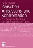 Katja Mertin - Zwischen Anpassung und Konfrontation