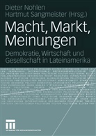 Dieter Nohlen, Diete Nohlen, Dieter Nohlen, Sangmeister, Sangmeister, Hartmut Sangmeister - Macht, Markt, Meinungen