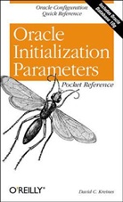 David Kreines, David C Kreines, David C. Kreines - Oracle Initialization Parameters Pocket Reference