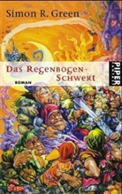 Simon R. Green - Das Regenbogenschwert