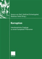 Verena von Nell, Gottfried Schwitzgabel, Verena Nell, Verena von Nell, Gottfried Schwitzgabel, Friedric Schwitzgebel... - Korruption