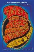 Robert Pirsig, Robert M. Pirsig - Zen and the Art of Motorcycle Maintenance