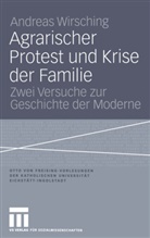 Andreas Wirsching - Agrarischer Protest und Krise der Familie