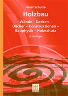 Horst Schulze - Holzbau