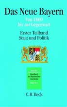 Max Spindler, Diete Albrecht, Dieter Albrecht, Karl-Ulrich Gelberg u a, Alois Schmid - Handbuch der bayerischen Geschichte - 4/1: Handbuch der bayerischen Geschichte  Bd. IV,1: Das Neue Bayern. Teilbd.1