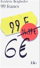 Frederic Beigbeder, Frédéric Beigbeder - 99 francs : 14,99 E