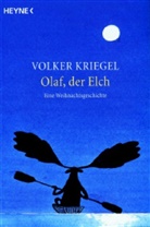 Volker Kriegel - Olaf, der Elch