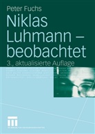 Peter Fuchs - Niklas Luhmann - beobachtet
