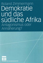 Roland Zimmermann - Demokratie und das südliche Afrika